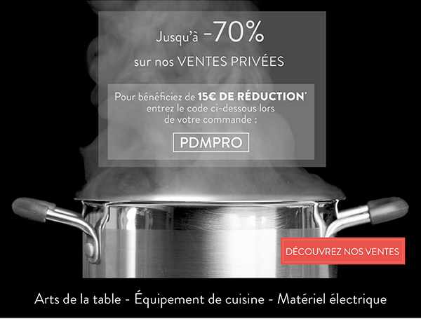 Jusqu'à -70% sur nos VENTES PRIVEES